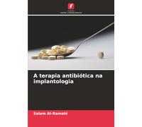 A terapia antibiótica na implantologia