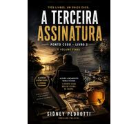A Terceira Assinatura: O volume final da série Ponto Cego