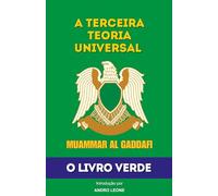 A Terceira Teoria Universal: O Livro Verde de Muammar Al Gaddafi