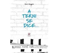 A Terni se dice...