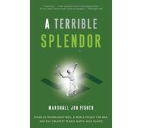Marshall Jon Fisher A Terrible Splendor (Tascabile)