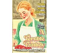 'A TERRIBLE TOMBOY' by Angela Brazil; Lightly Edited for Modern Readers by Suchitra Ramadurai; Softcover; Travel-friendly Size 5.5x8.5": A Classic British Schoolgirl Adventure Novel