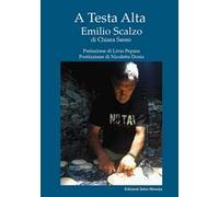 A testa alta. Emilio Scalzo