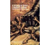 A testa alta verso l'oriente eterno. Liberi muratori nella resistenza romana