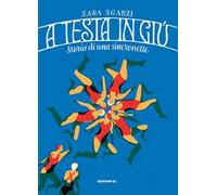 A testa in giù. Storia di una sincronette