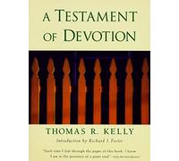 Thomas Kelly A Testament of Devotion (Tascabile)