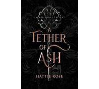 A Tether of Ash