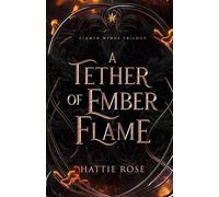 A Tether of Ember Flame