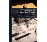 A Text Book Of Elementary Design