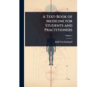 A Text-Book of Medicine for Students and Practitioners