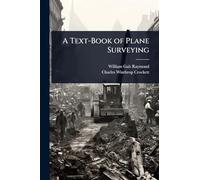 A Text-Book of Plane Surveying