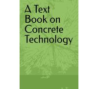 A Text Book on Concrete Technology