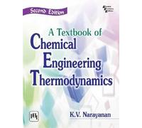 A Textbook of Chemical Engineering Thermodynamics