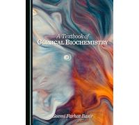 A Textbook of Clinical Biochemistry
