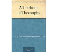 A Textbook of Theosophy