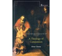 A Theology of Compassion: Metaphysics of Difference and the Renewal of Tra...