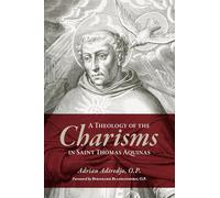 A Theology of the Charisms in Saint Thomas Aquinas
