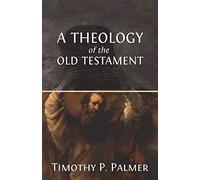 A Theology of the Old Testament