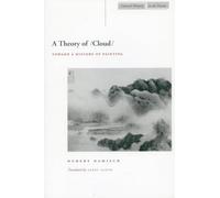 Hubert Damisch A Theory of /Cloud/ (Tascabile) Cultural Memory in the Present