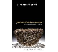 A Theory of Craft [Lingua inglese]