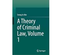 A Theory of Criminal Law, Volume 1