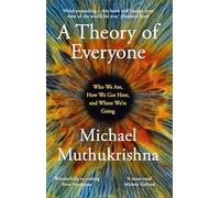 Michael Muthukrishna A Theory of Everyone (Tascabile)