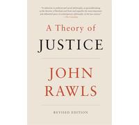 A Theory of Justice: Revised Edition