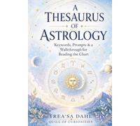 A THESAURUS OF ASTROLOGY: Astrology workbook for beginners and up