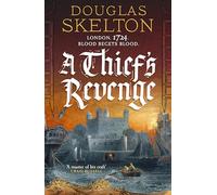 A Thief's Revenge: A compelling Georgian Britain historical adventure