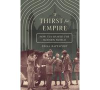Erika Rappaport A Thirst for Empire (Tascabile)