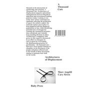 A Thousand Cuts: Architectures of Displacement