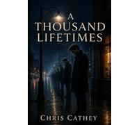 A Thousand Lifetimes