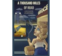 A Thousand Miles of Road