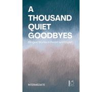 A Thousand Quiet Goodbyes: Bilingual Stories in Finnish and English Intermediate