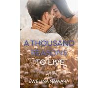 A Thousand Reason to Live: Willow Creek Book Two