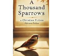 A Thousand Sparrows