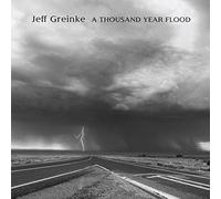 Jeff Greinke A Thousand Year Flood (CD) Album