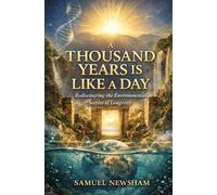 A Thousand Years Is Like a Day: Rediscovering the Environmental Secrets of Longevity