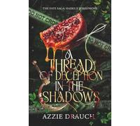 A Thread of Deception in the Shadows