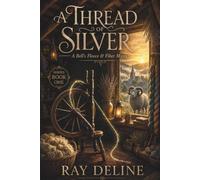 A Thread of Silver: A Bell’s Fleece & Fiber Mystery - Book One