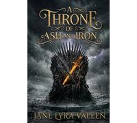 A Throne of Ash and Iron: An Epic Fantasy War Romance