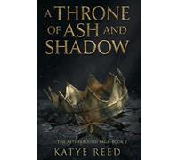 A Throne of Ash and Shadow: 2