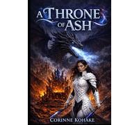 A Throne of Ash: Scales of Justice Volume Two