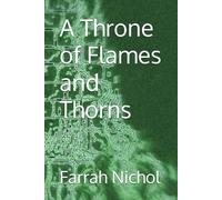 A Throne of Flames and Thorns: 3
