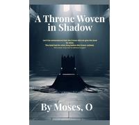 A Throne Woven in Shadow