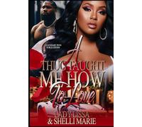 A Thug Taught Me How To Love: Standalone