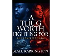 A Thug Worth Fighting For: The Complete Saga