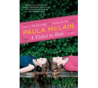 A Ticket to Ride: A Novel - McLain Paula