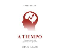 A TIEMPO: Cuando seguir así ya no es una opción