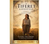 A Tiferet Lifestyle: Living in Balance & Truth